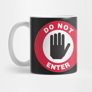 Do Not Enter Mug